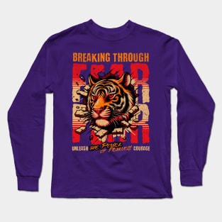 Unleash the power of fearless courage Long Sleeve T-Shirt